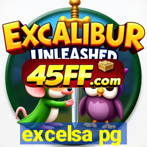 excelsa pg